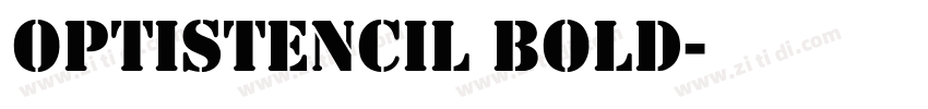 OPTIStencil Bold字体转换